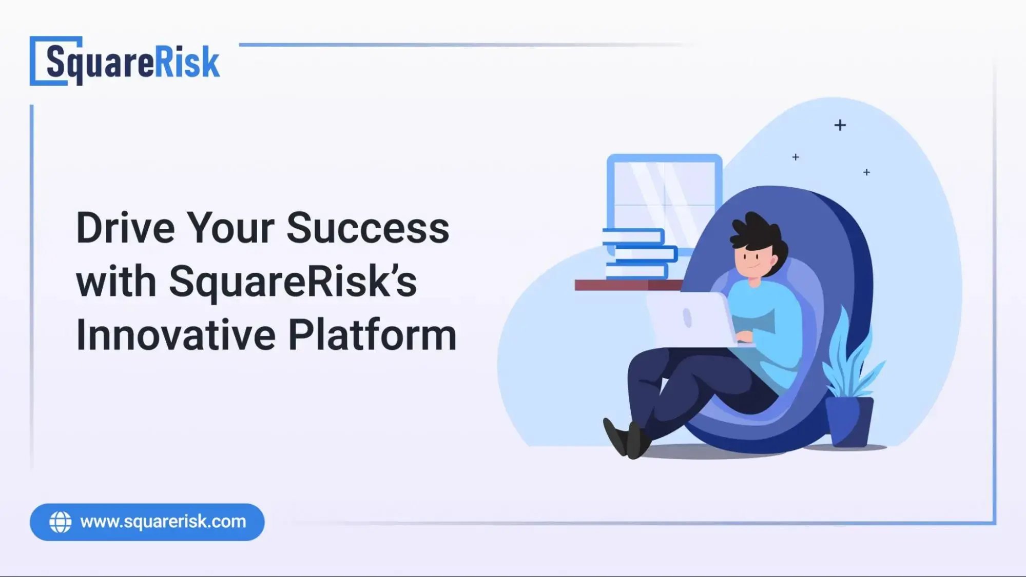 Drive Your Success with SquareRisks Innovative Platform