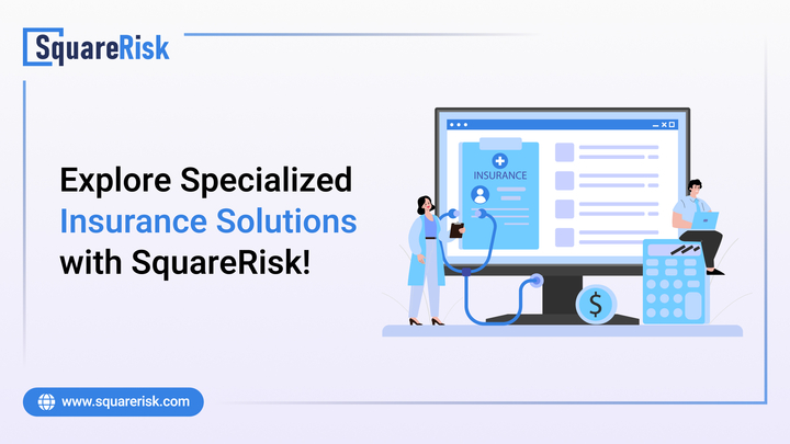 Explore Specialized Insurance Solutions with SquareRisk!