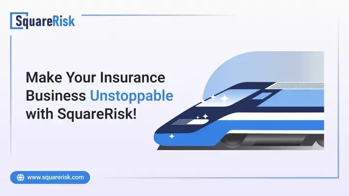 Make Your Insurance Business Unstoppable with SquareRisk!