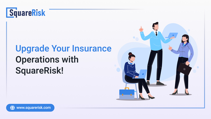 Upgrade Your Insurance Operations with SquareRisk!